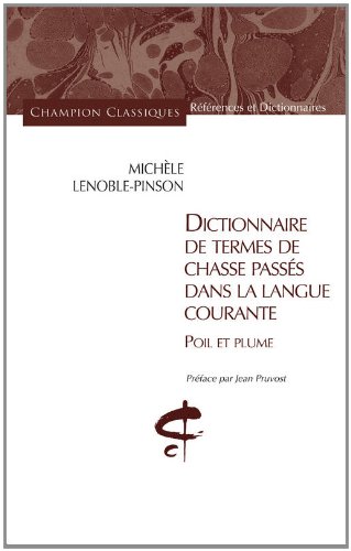 Dictionnaire de termes de chasse passés dans la langue courante
