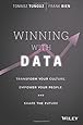 Winning with Data: Transform Your Culture, Empower Your People, and Shape the Future