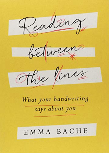 [B.e.s.t] Reading Between the Lines: What your handwriting says about you [W.O.R.D]