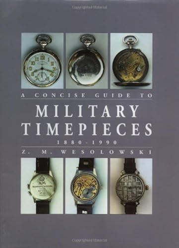 Download Concise Guide to Military Timepieces 1880-1990 PDF
