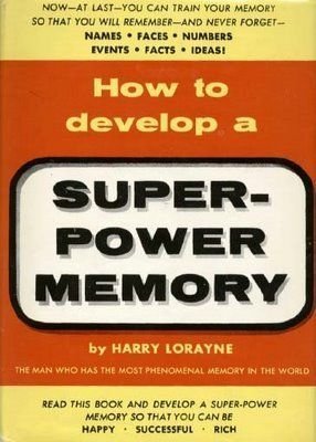 How to Develop a Super Power Memory How to Develop a Super Power Memory