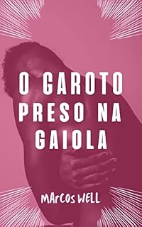 Livro O garoto preso na gaiola