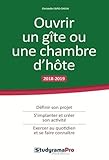 Ouvrir un gite ou une chambre d'hôte (Projet professionnel) (French Edition) by 