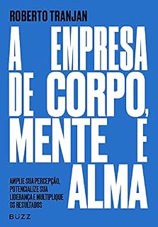 Livro A empresa de corpo, mente e alma