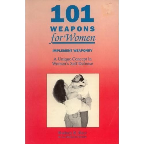 101 Weapons for Women 101 Weapons for Women