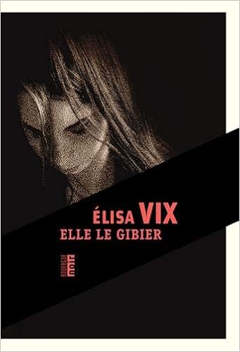 couverture de : Elle le gibier
