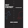 Why Parties?: A Second Look (Chicago Studies in American Politics)