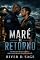 Livro Maré de Retorno: Ele voltou para a ilha que o expulsou — e para o homem que jurou nunca mais confiar nele