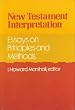 New Testament interpretation : essays on principles and methods