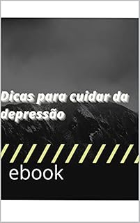 Livro dicas para cuidar da depressão: ebook