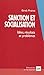 Sanction et socialisation: Idées, résultats et problèmes (Pédagogie théorique et critique) (Fre by Eirick Prairat