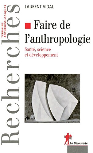 Faire de l'anthropologie