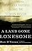A Land Gone Lonesome: An Inland Voyage Along the Yukon River