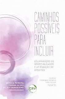 Livro Caminhos possíveis para incluir: Equiparação de oportunidades e afirmação de direitos