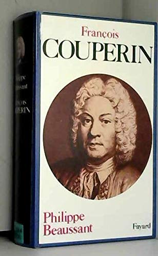 François Couperin (French Edition) by Philippe Beaussant (Hardcover)