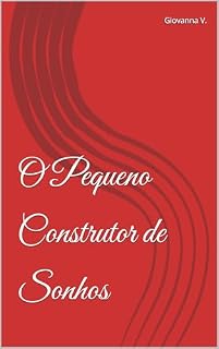 Livro O Pequeno Construtor de Sonhos