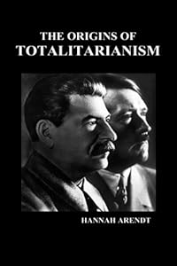 The Origins of Totalitarianism