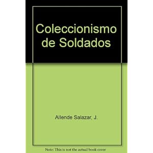 Coleccionismo de Soldados (Spanish Edition)