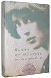 Queen of Bohemia: The Life of Louise Bryant