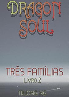Livro Dragon Soul (Livro 2) - Três Famílias