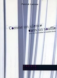 Comme un silence dans un souffle