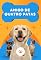 Livro Amigo de Quatro Patas: Um Guia Prático para Encontrar o Animal de Estimação dos Seus Sonhos