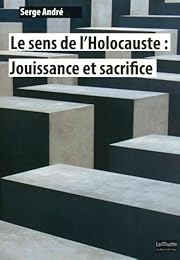 Le  sens de l'holocauste