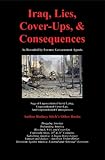 Iraq, Lies, Cover-Ups, and Consequences (Number 27 in Defrauding America series.) by Rodney Stich