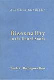 Bisexuality in the United States by Paula C. Rodriguez Rust