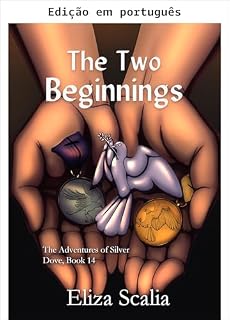 Livro Os dois começos (As aventuras de Silver Dove Livro 14)