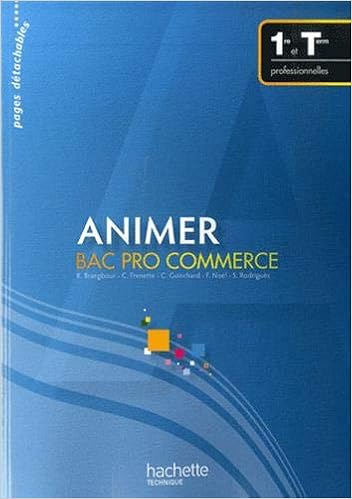 Animer Bac Pro Commerce 1re Et Tle Professionnelles French - 