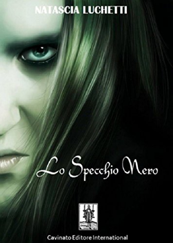 Natascia Luchetti - Lo specchio nero (2016)