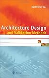 Architecture Design and Validation Methods, , 354064976X