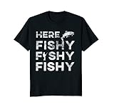 Funny Fisherman Gift Here Fishy Fishy Fishy Trout T-Shirt