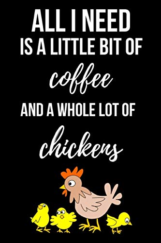 All I Need Is A Little Bit Of Coffee And A Whole