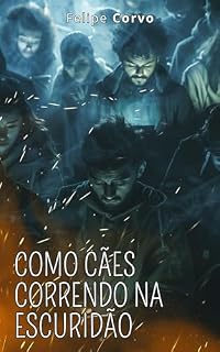 Livro Como cães correndo na escuridão