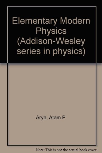 Elementary Modern Physics (Addison-Wesley series in physics)