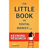 The Little Book on Digital Marketing SEO - Search Engine Optimization: Tips and tricks for keyword research in SEO or Search Engine Optimization
