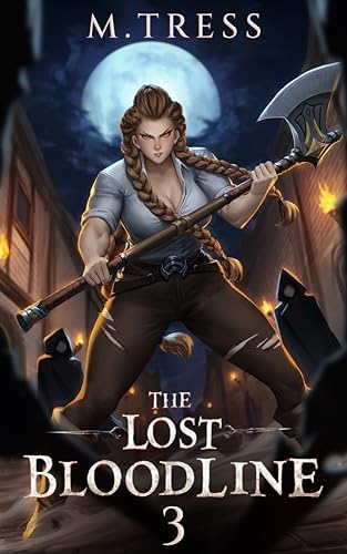 The Lost Bloodline 6: An Isekai Epic - Kindle edition by Tress, M
