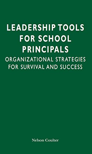Leadership Tools for School Principals: Organizational Strategies for Survival and Success - //medicalbooks.filipinodoctors.org