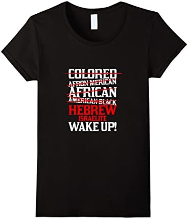 Women's Hebrew Israelite WAKE UP T-Shirt, Funny Hebrew Tee XL Black