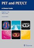 PET and PET/CT: A Clinical Guide