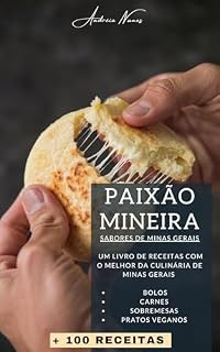 Livro Paixão Mineira: Sabores de Minas Gerais