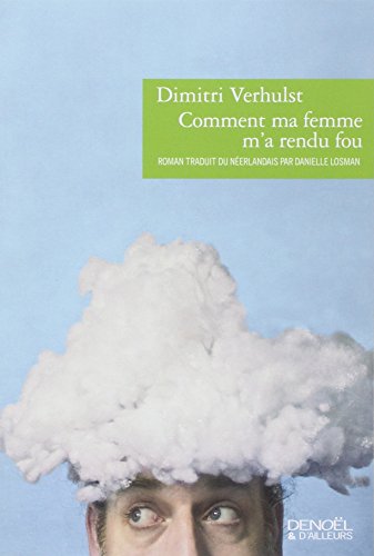 Comment ma femme m'a rendu fou