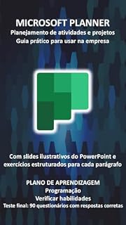 Livro MICROSOFT PLANNER: planejar atividades e projetos de negócios para controle de qualidade e tempo (Manuais de computador e aplicativos do Microsoft 365 Livro 3)