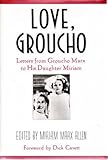 Love, Groucho: Letters from Groucho Marx to His Daughter Miriam