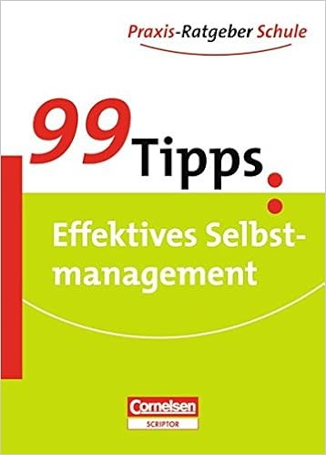 99 Tipps Praxis Ratgeber Schule Fur Die Sekundarstufe I 99 Tipps Effektives Selbstmanagement Amazon De Mittelstadt Holger Mittelstadt Rainer Bucher
