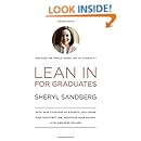 Lean In for Graduates: With New Chapters by Experts, Including Find Your First Job, Negotiate Your Salary, and Own Who You Are