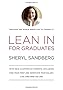 Lean In for Graduates: With New Chapters by Experts, Including Find Your First Job, Negotiate Your Salary, and Own Who You Are
