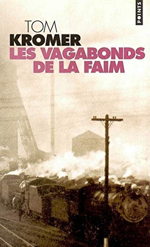 Vagabonds de La Faim(les) (English and French Edition) by Tom Kromer